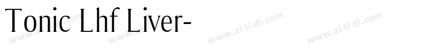 Tonic Lhf Liver字体转换